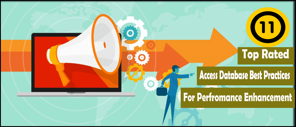 11-top-rated-access-database-best-practices-for-perfromance-enhancement