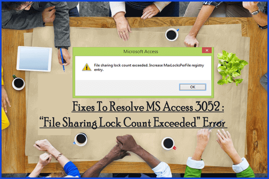 Access File Sharing Lock Count Exceeded